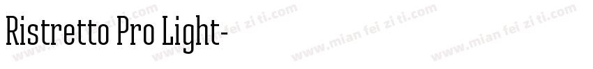 Ristretto Pro Light字体转换